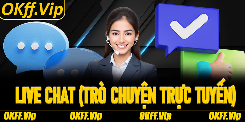 Tương tác qua Live chat (Trò chuyện trực tuyến)